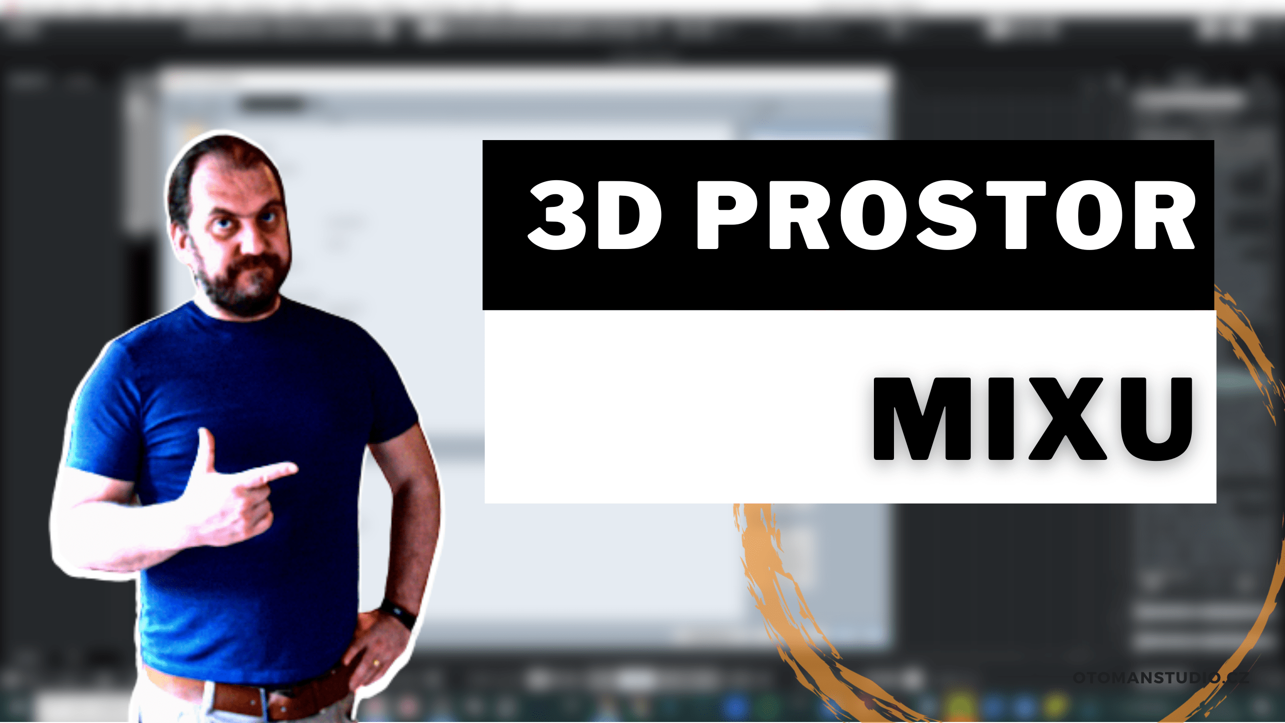 3D Prostor Mixu