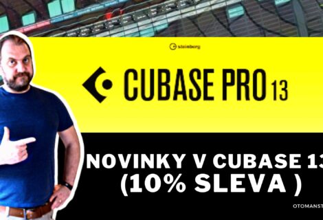 Novinky v Cubase 13 |  (10% SLEVA na novou Cubase!)