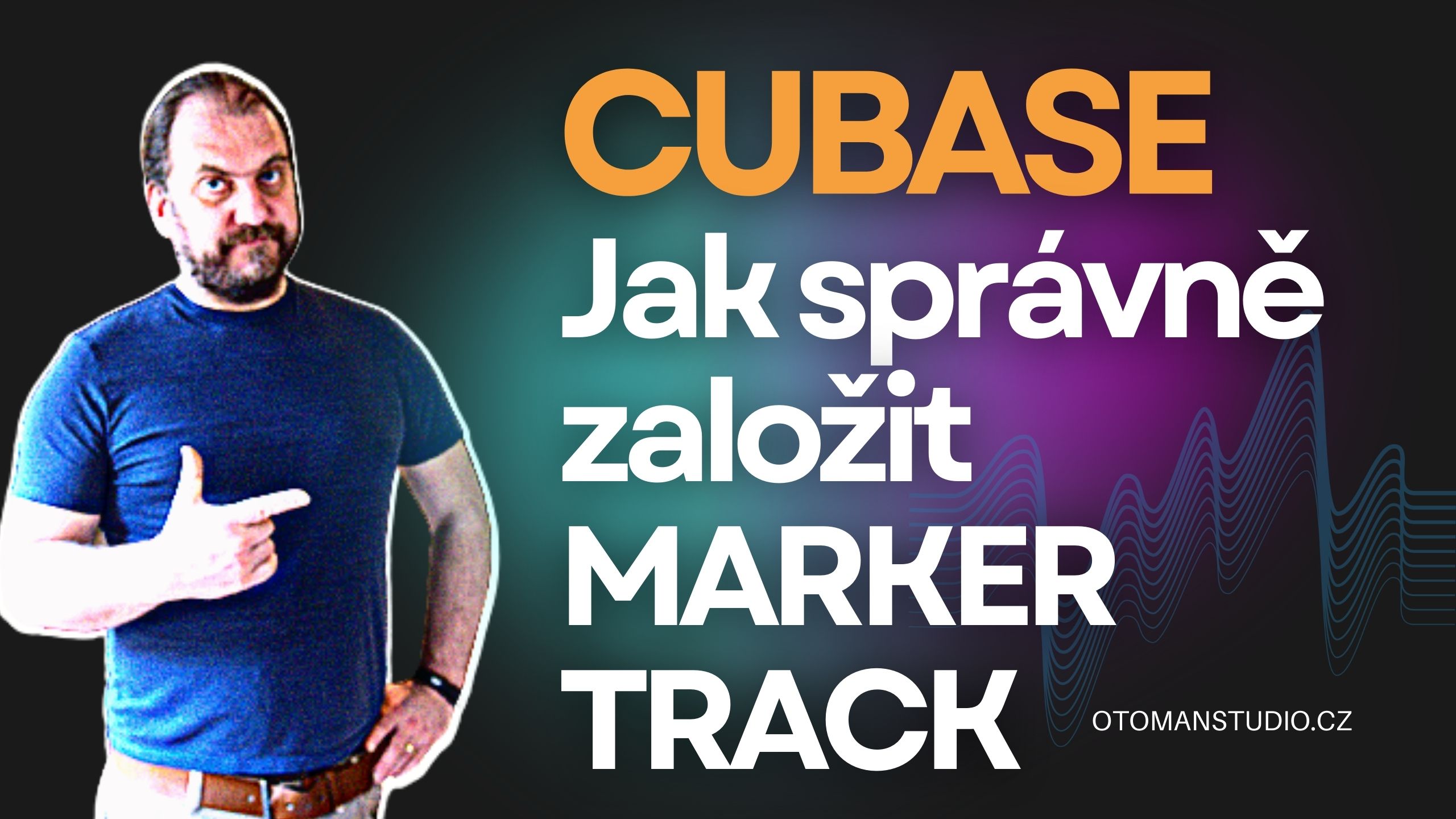 Cubase – Jak správně založit Marker Track