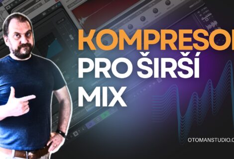 Kompresory pro širší a hlubší mix