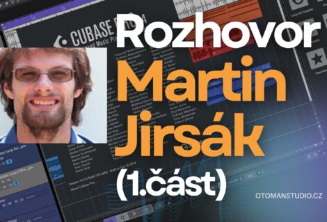 Rozhovor Martin Jirsák – 1.Část