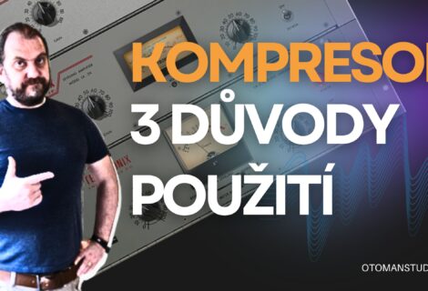 Kompresor v mixu:Tři základní důvody použití