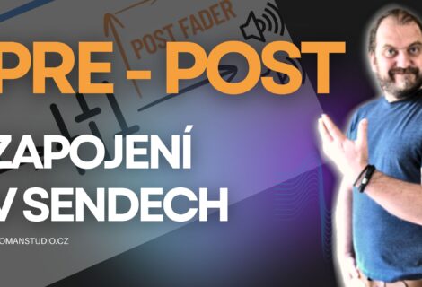 Pre a Post zapojení v sendech